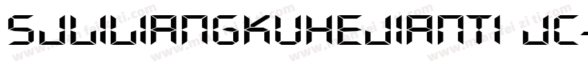 SJliliangkuhejianti jc字体转换